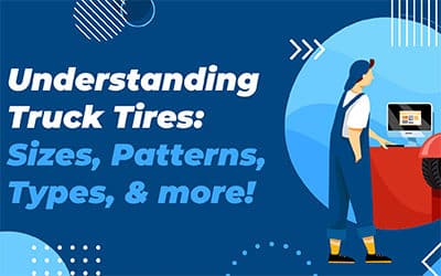 Understanding Truck Tires: Sizes, Patterns, Types, And More