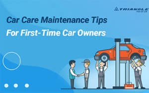 Car Care Maintenance Tips For First-Time Car Owners banner