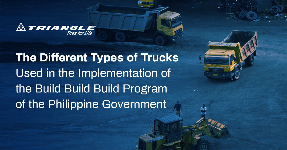 The Different Types of Trucks Used in the Implementation of the Build Build Build Program of the Philippine Government