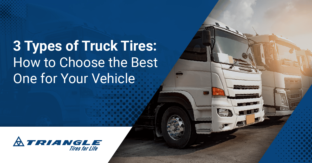 3 Types of Truck Tires: How to Choose the Best One for Your Vehicle