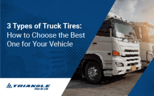 3 Types of Truck Tires: How to Choose the Best One for Your Vehicle