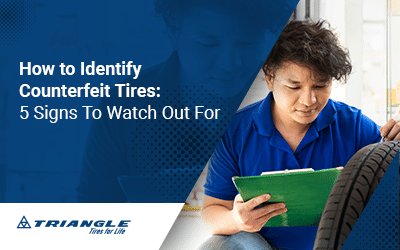 How to Identify Counterfeit Tires: 5 Signs to Watch Out For