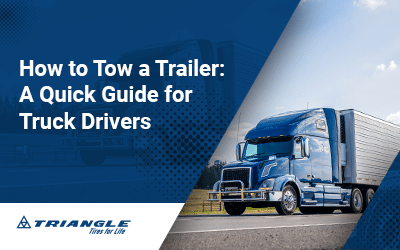 How to Tow a Trailer: A Quick Guide for Truck Drivers