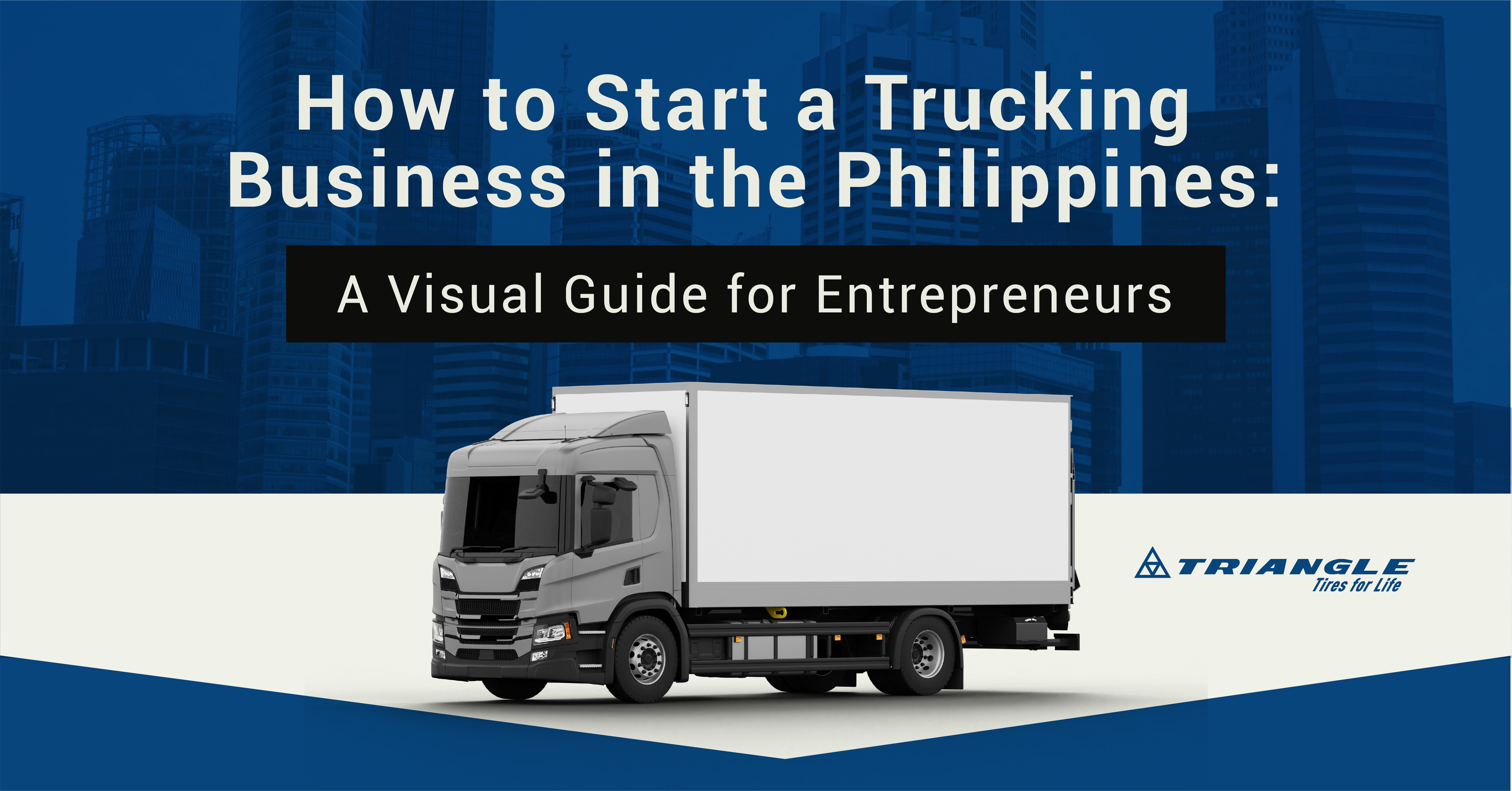 How to Start a Trucking Business in the Philippines: A Visual Guide for Entrepreneurs Blog Banner