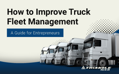 How to Improve Truck Fleet Management: A Guide for Entrepreneurs