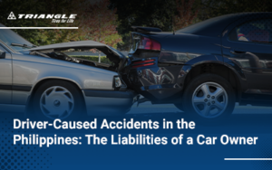 Driver-Caused Accidents in the Philippines: The Liabilities of a Car Owner Blog Banner Thumbnail