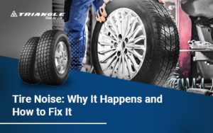 Tire Noise: Why It Happens and How to Fix It Blog Thumbnail