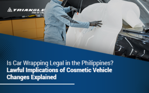 Is Car Wrapping Legal in the Philippines? Lawful Implications of Cosmetic Vehicle Changes Explained Blog Banner