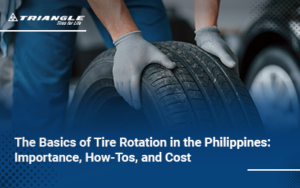 The Basics of Tire Rotation in the Philippines: Importance, How-Tos, and Cost Blog Banner